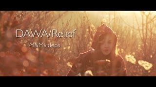 DAWA - Relief (Official Video)