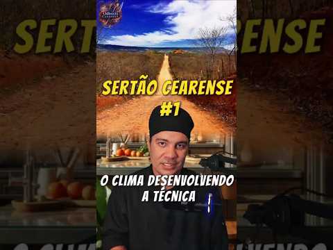 Sertão Cearense 1 - O Clima desenvolvendo a Técnica