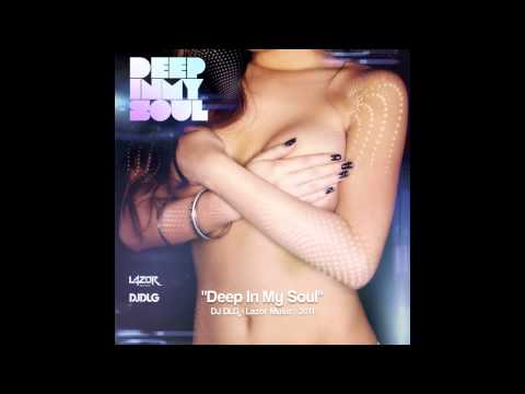 DJ DLG - Deep In My Soul