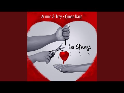 No Strings ft. Queen Naija