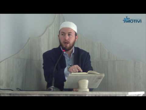 Nevoja njerëzore për dritën e Allahut të madhëruar - Ligjërata e xhumasë më 4/11/2016
