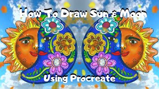 Draw Sun & Moon 2 Using Procreate #hispanicheritagemonth #Mexicanfolkart #talavera #procreate