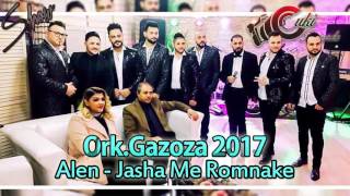 Alen i Ork.Gazoza SHOW 2017 - Jasha Me Romnake - CukiRecords Production