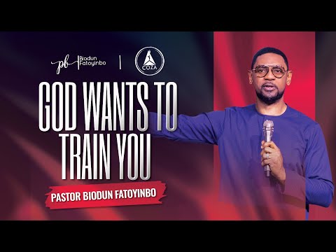 God Wants To Train You | Pastor Biodun Fatoyinbo | DPE 06-12-2022