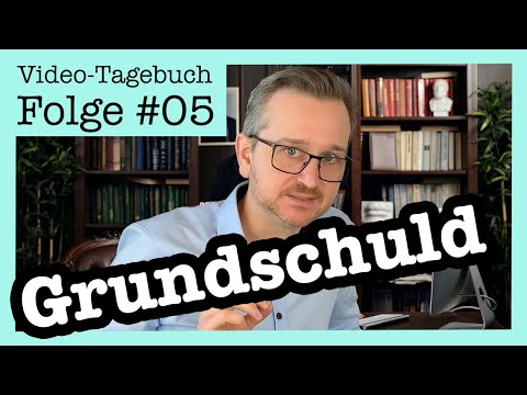Grundschuld eintragen - 📘Tagebuch Folge 05 - Kauf Neubau-Wohnung (Grundschuldbestellung)