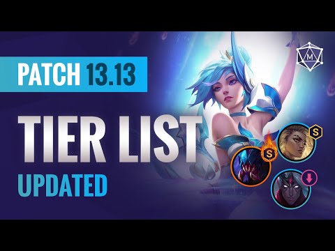 UPDATED Patch 13.13 TIER LIST | League of Legends Season 13