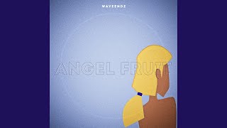 Angel Fruit Music Video