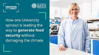 How one Bath spinout is leading the way to generate food security without damaging the climate