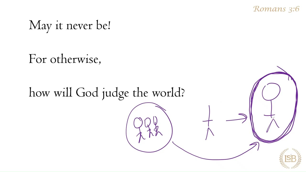 BTV: Romans 3:6