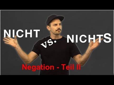 23 - Negation Teil II - NICHTS