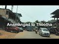 Driving From Anamangad To Thootha 4K India