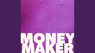 Money Maker Music Video