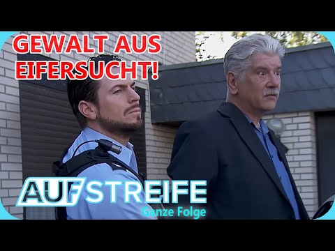 Liebesdrama eskaliert: Streit, Gewalt und Festnahme! | Auf Streife - Ganze Folge | SAT.1