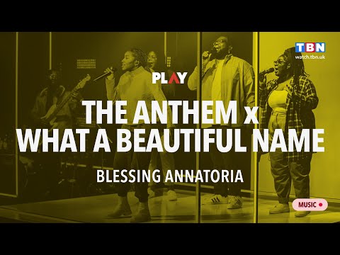 Blessing Annatoria - Anthem + What A Beautiful Name (with lyrics) - LIVE on TBN Play!