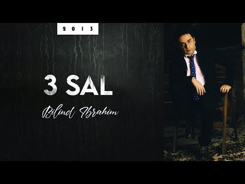 Bilind Ibrahim (2013) 3 Sal