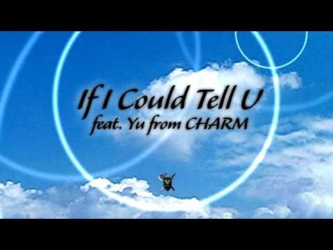 SINGERS GUILD - If I Could Tell U feat. Yu from CHARM (Official lyric Video)