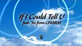 SINGERS GUILD - If I Could Tell U feat. Yu from CHARM (Official lyric Video)
