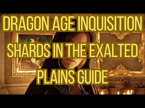 Dragon Age Inquisition Shards In The Exalted Plains Location Guide