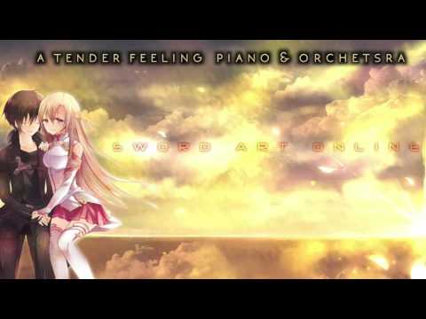 Sword Art Online - A Tender Feeling | Piano & Orchestra