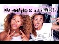 WHO WOULD PLAY US IN A MOVIE!? FEAT. TASHA GREEN | itslinamar
