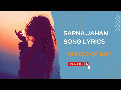 sapna jahan song lyrics edit sonu nigam photography photo Like subscribe support