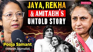 Senior Journalist Pooja Samant Reveals Truth About Amitabh, Rekha & Jaya