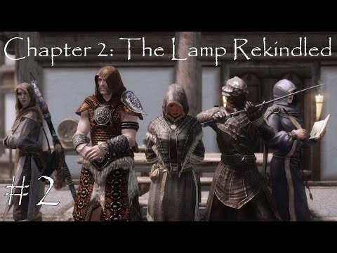 Skyrim Let's Become: The Lamp Descendant | Ch. 2 Ep. 2 | The Lamp Rekindled