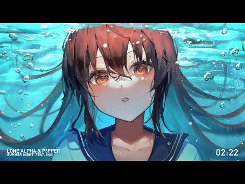 Lone Alpha & P3PPER - Summer Night (feat. ina)