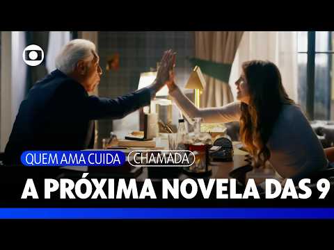 Quem Ama Cuida: nova novela das 9 estreia com história de amor, mistério e justiça
