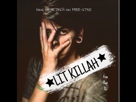 Lit Killah | Free-Rap XL