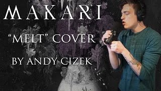 Makari &quot;Melt&quot; VOCAL COVER