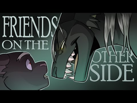 FRIENDS ON THE OTHER SIDE | The Winds End Animatic