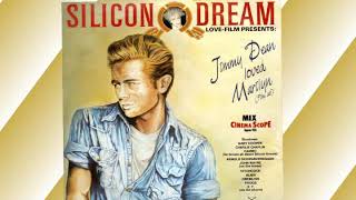 Silicon Dream  - Jimmy Dean loved Marilyn (Cinema Scope Mix ) (1988)
