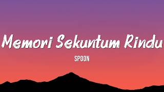 Download lagu Spoon - Memori Sekuntum Rindu (Lirik Penuh) mp3