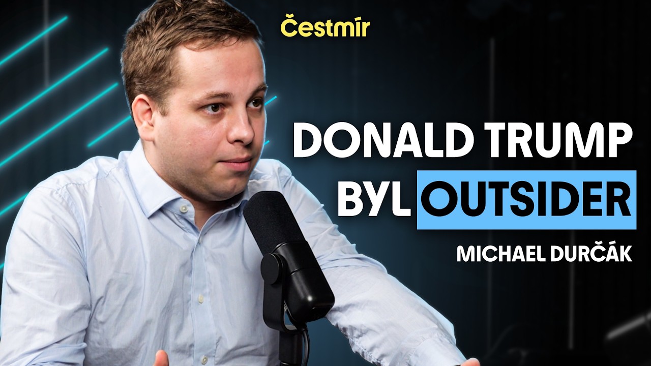 MICHAEL DURČÁK: Trump je vizionář, to stále platí, prezidentkou ale bude Kamala Harris
