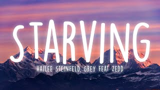 Download lagu Hailee Steinfeld, Grey - Starving (Lyrics) feat. Zedd mp3