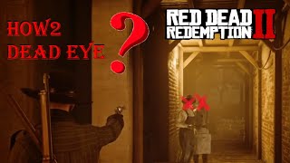 🎮 RDR2 // How to Use Dead Eye // How2 Gaming