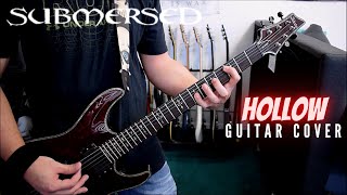 Submersed - Hollow (Guitar Cover)