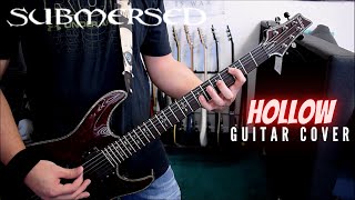 Submersed - Hollow (Guitar Cover)