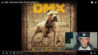 *RIP* DMX: "Shot Down"- DMX feat. 50 Cent &amp; Styles P | Rio's REACTIONS