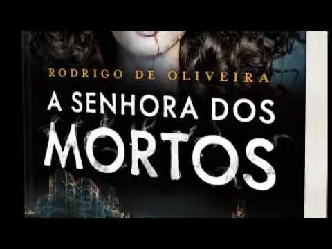 A Senhora dos Mortos, terceiro volume da saga "As Crônicas dos Mortos", de Rodrigo de Oliveira