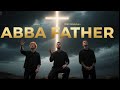 Ed Sheeran X Maroon 5 X Phil Wickham Abba Father Official Heartcry Worship Music