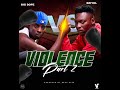 Briyol MicrophoneKiller Vs Big Dope Violence Part 2 Official Audio Prod By Drop Dizo
