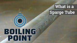 What is a Sparge Tube - Boiling Point