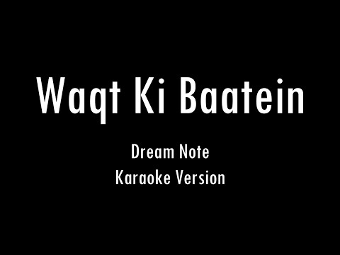 Waqt Ki Baatein | Dream Note | Karaoke With Lyrics | Only Guitar Chords...