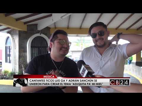 Ticos Luis Ga y Adrián Sanchún se unen en "Azuquita pa' mi miel"