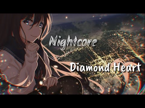 « Nightcore » Diamond Heart ✨♡ | Alan Walker