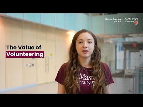 Watch Value of Volunteering | McMaster University | #McMasterStudentLife on Youtube.