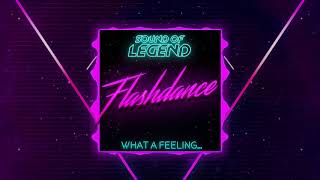 SOUND OF LEGEND - What a Feeling...Flashdance ( Preview )
