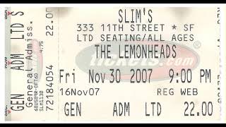 The Lemonheads- Slim&#39;s, San Francisco Ca 11/30/07 Digital Master Clone DPA 4060 mics Descendents